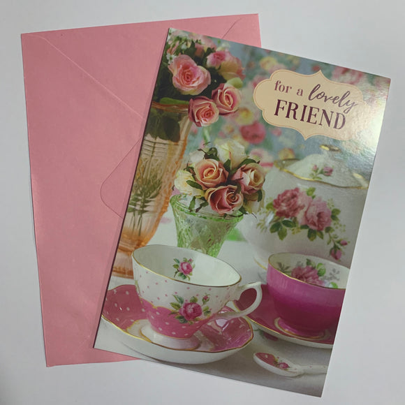 For a Lovely Friend Tea and Roses Card and Envelope